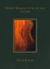 Violin Making in Scotland 1750-1950